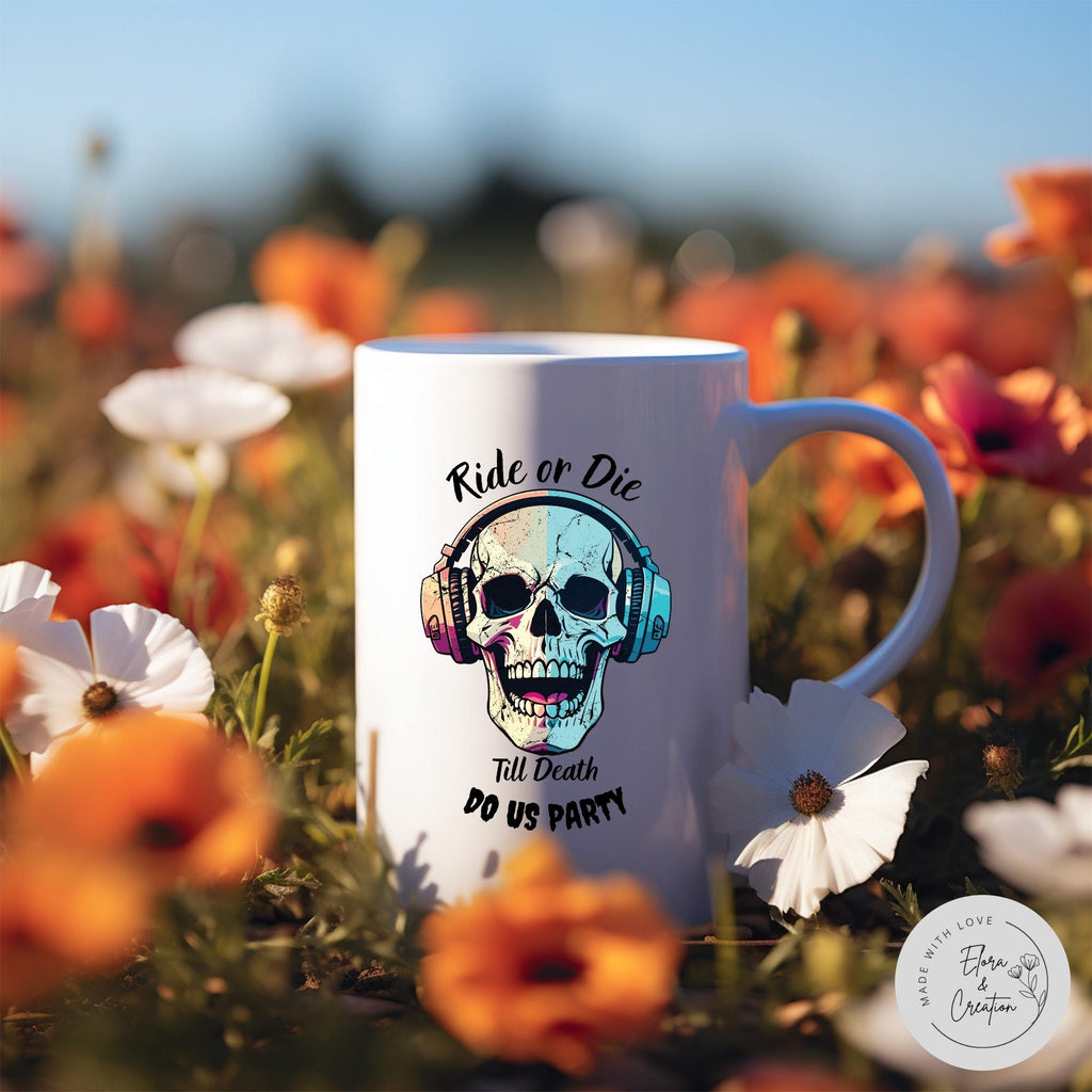 Do or Die Cup - Till Death Do us Party Mug